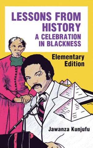 Lessons From History – A Celebration In Blackness (Adv. HB)