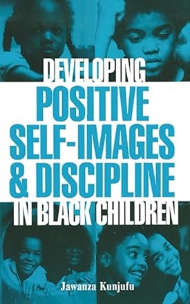 Developing Positive Self-Images & Discipline In Black Children (DVD)