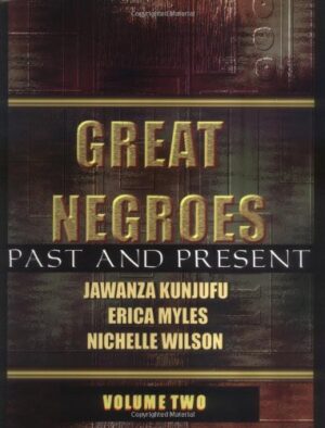 Great Negroes: Past and Present: Volume Two (2)